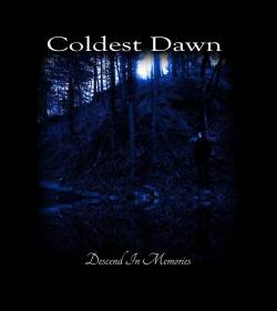 Coldest Dawn : Descend in Memories